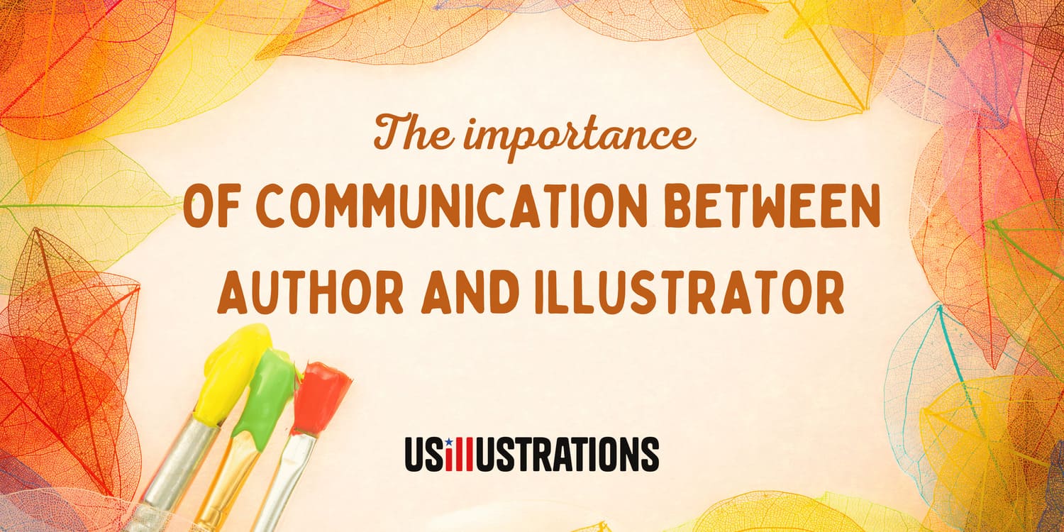 THE IMPORTANCE OF COMMUNICATION BETWEEN AUTHOR AND ILLUSTRATOR